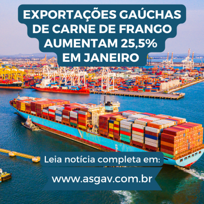 Exportações gaúchas de carne de frango aumentam 25,5% em janeiro